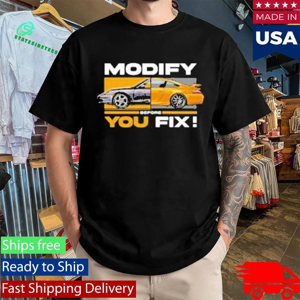 996 Gt3 Modify Before You Fix Shirt Unisex , , , Long Sleeve Tee