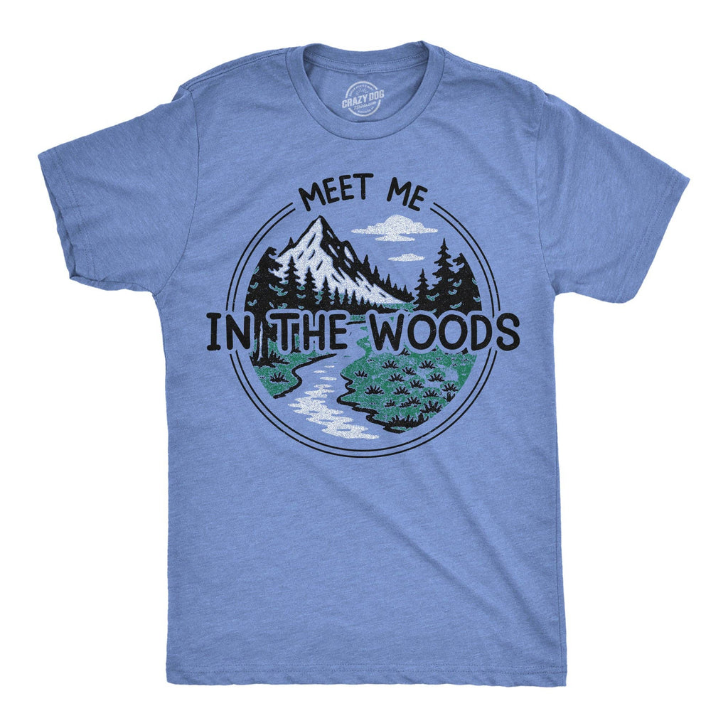 Meet Me in the Woods Men's T Shirt