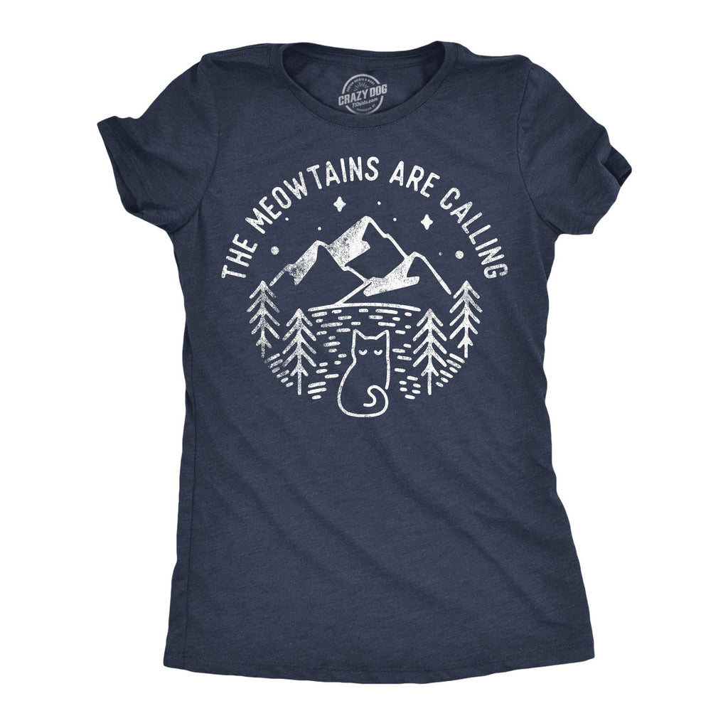 The Meowtains Are Calling Women's T Shirt