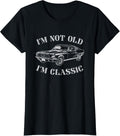 Funny Old Man Guy Humor Saying Classic Car Graphic T-Shirt