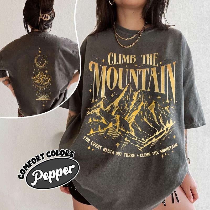 ACOSF SJM Fan Comfort Colors Shirt Climb Mountain Nesta Every Nesta Out There SJM Night Court Velaris T-Shirts
