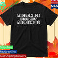 Abolish Ice Before They Abolish Us Unisex , , , Long Sleeve Tee