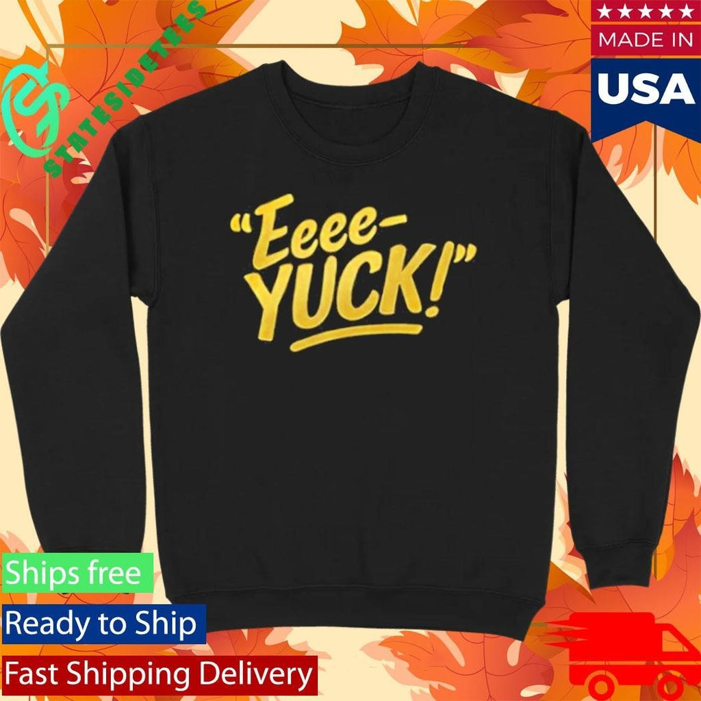Aerianna Hubbard Eeee-Yuck Unisex , , , Long Sleeve Tee