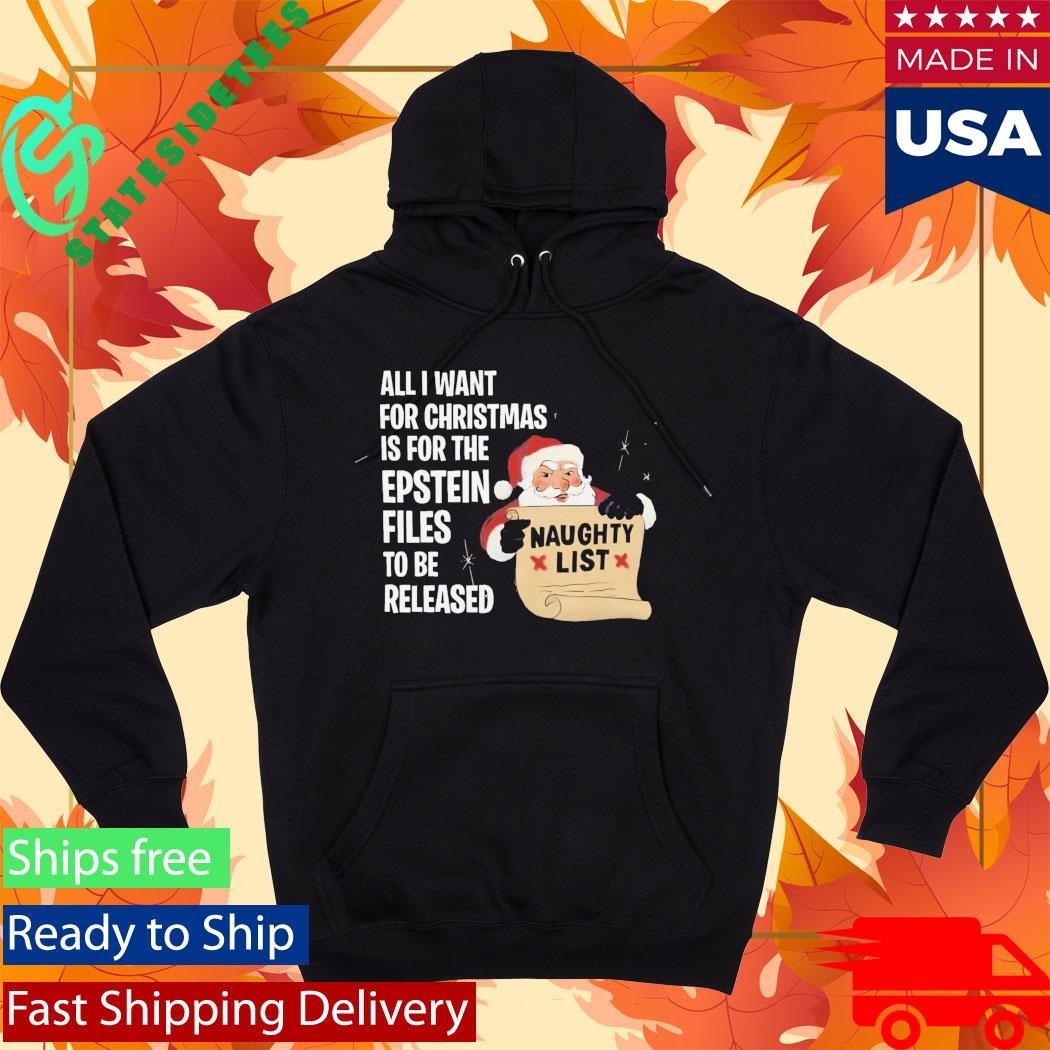 All I Want For Christmas Is For The Epstein Files Shirt Unisex , , , Long Sleeve Tee