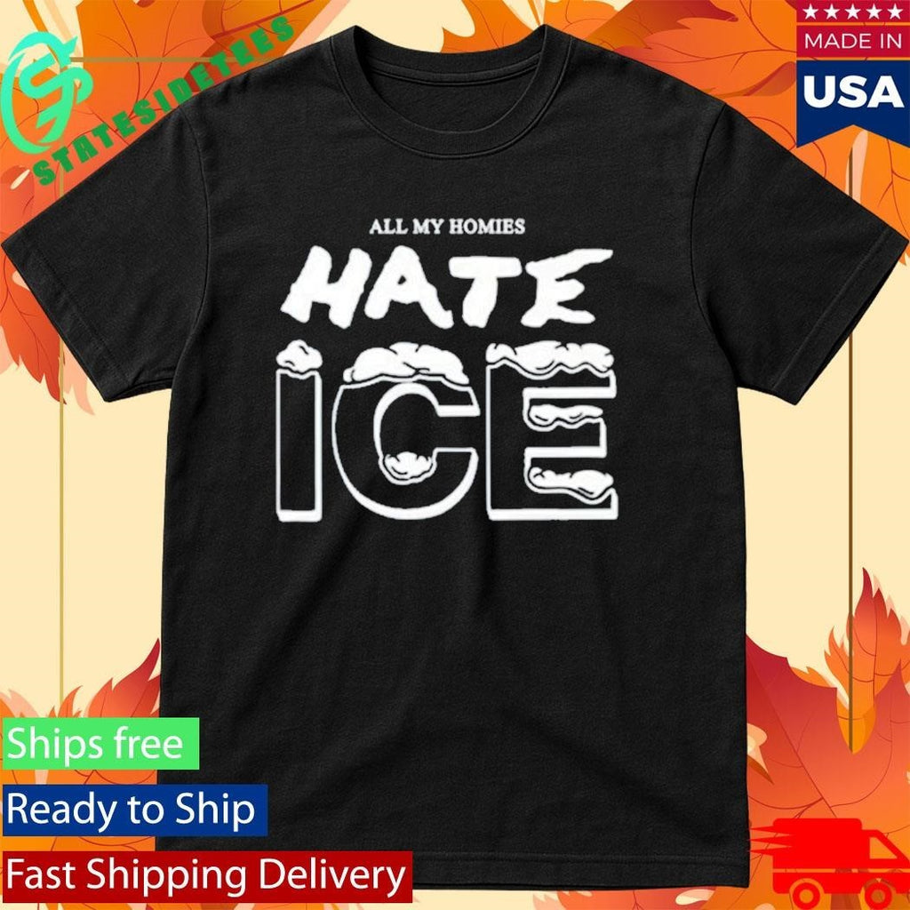 All My Homies Hate Ice Shirt Unisex , , , Long Sleeve Tee
