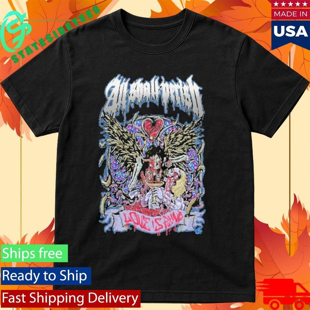 All Shall Perish Love Is Blind Shirt Unisex , , , Long Sleeve Tee