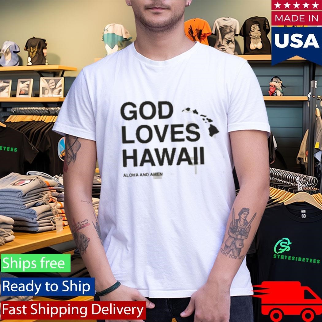 Aloha And Amen God Loves Hawaii Shirt Unisex , , , Long Sleeve Tee