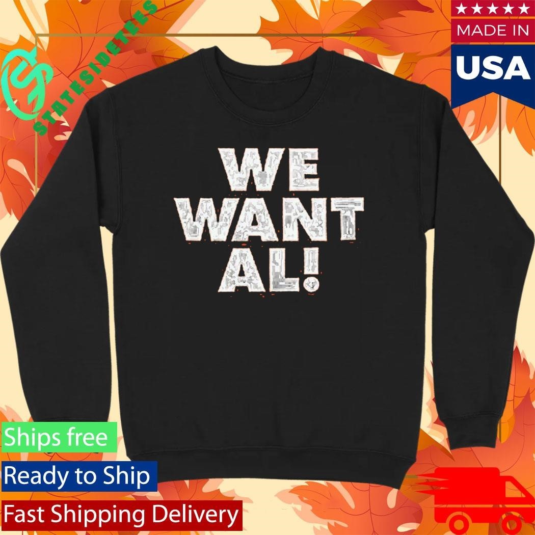 Altoona Curve We Want Al Shirt Unisex , , , Long Sleeve Tee
