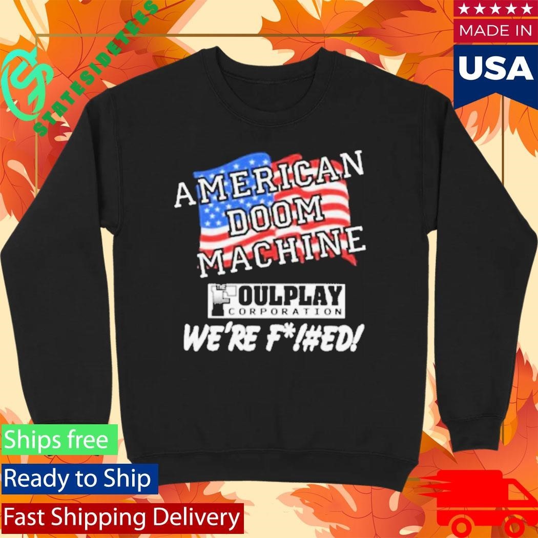 American Doom Machine Foulplay Corporation Sanctions Shirt Unisex , , , Long Sleeve Tee