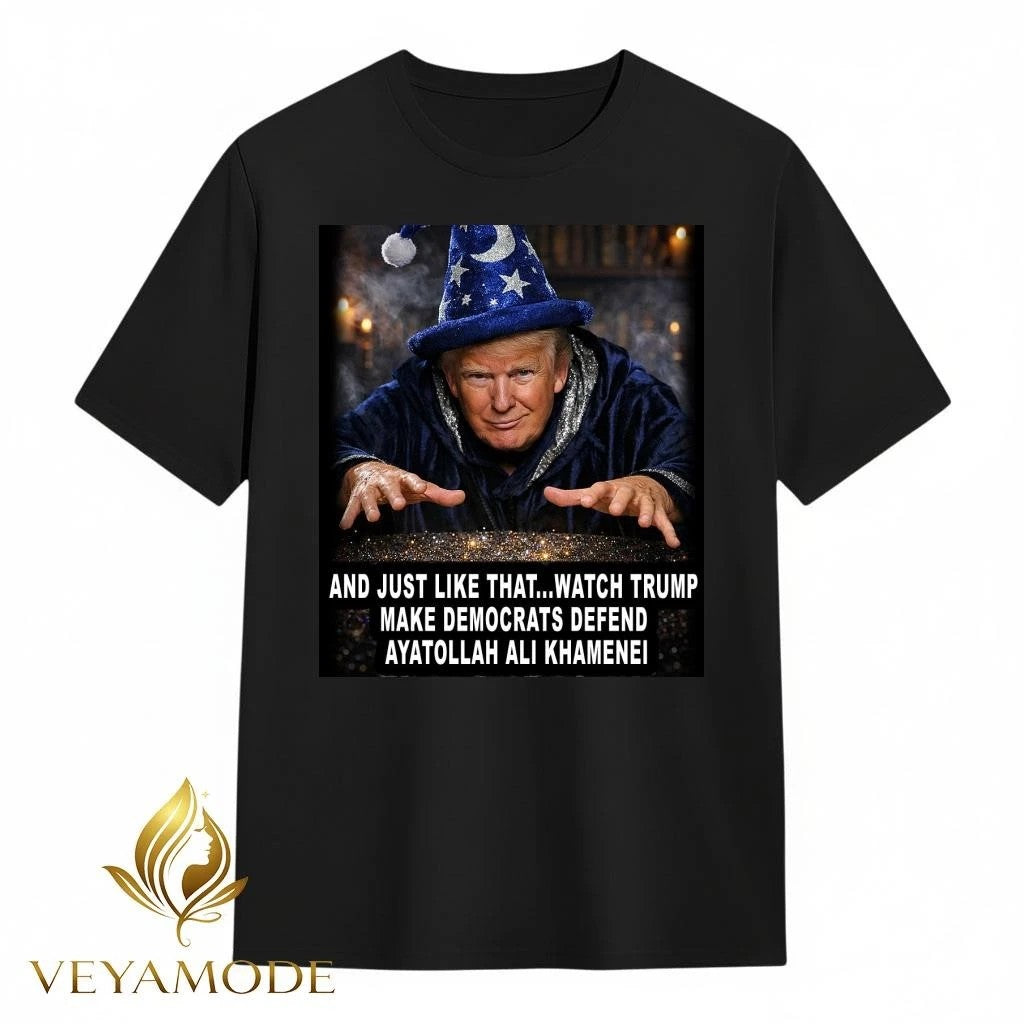 And just like that watch Trump make Democrats defend Ayatollah Ali Khamenei tee Unisex , , , Long Sleeve Tee