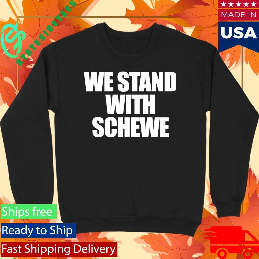 Antigo Basketball We Stand With Schewe Shirt Unisex , , , Long Sleeve Tee