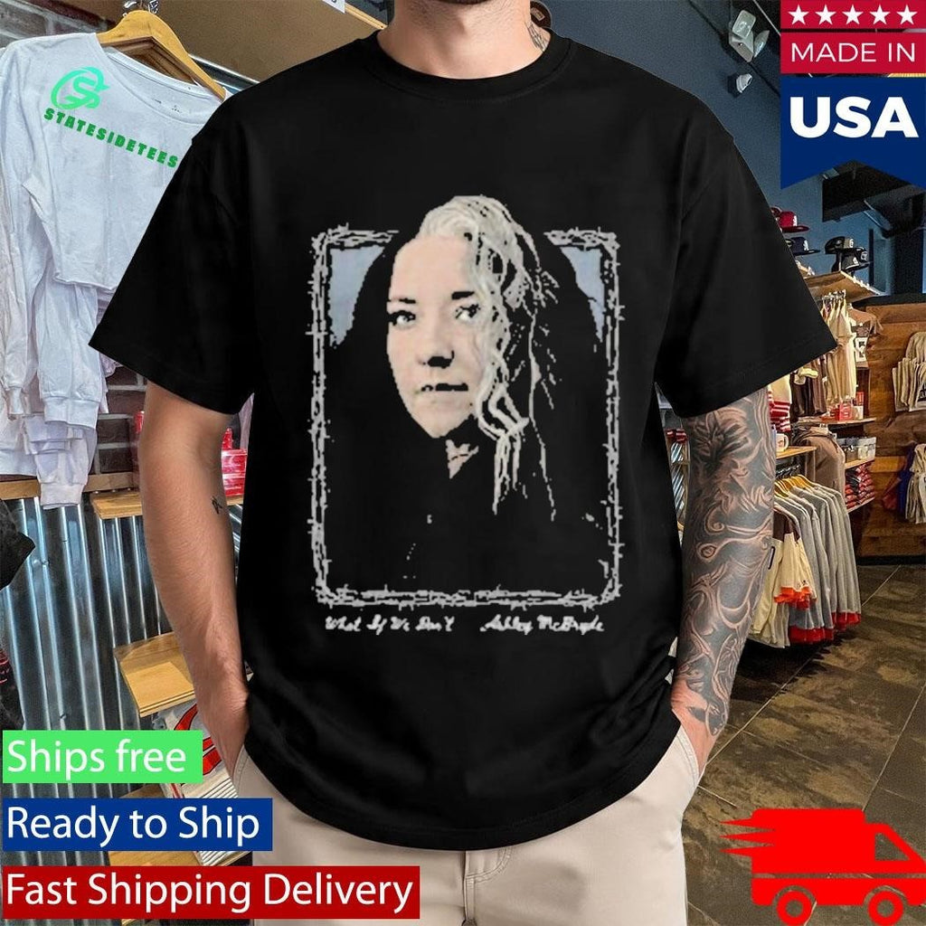 Ashley Mcbryde What If We Don’t Photo Shirt Unisex , , , Long Sleeve Tee