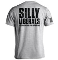 Silly Liberals Paychecks Are Workers T-Shirts