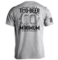 Sounds Like Two Beer Minimum Kind Project T-Shirts