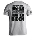 Only Thing Higher Than Gas Prices T-Shirts