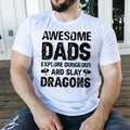 Awesome Dads Explore Dungeons Slay Dragons Cool Nerd Geek Dad Father Dungeon Master Shirt T-Shirts