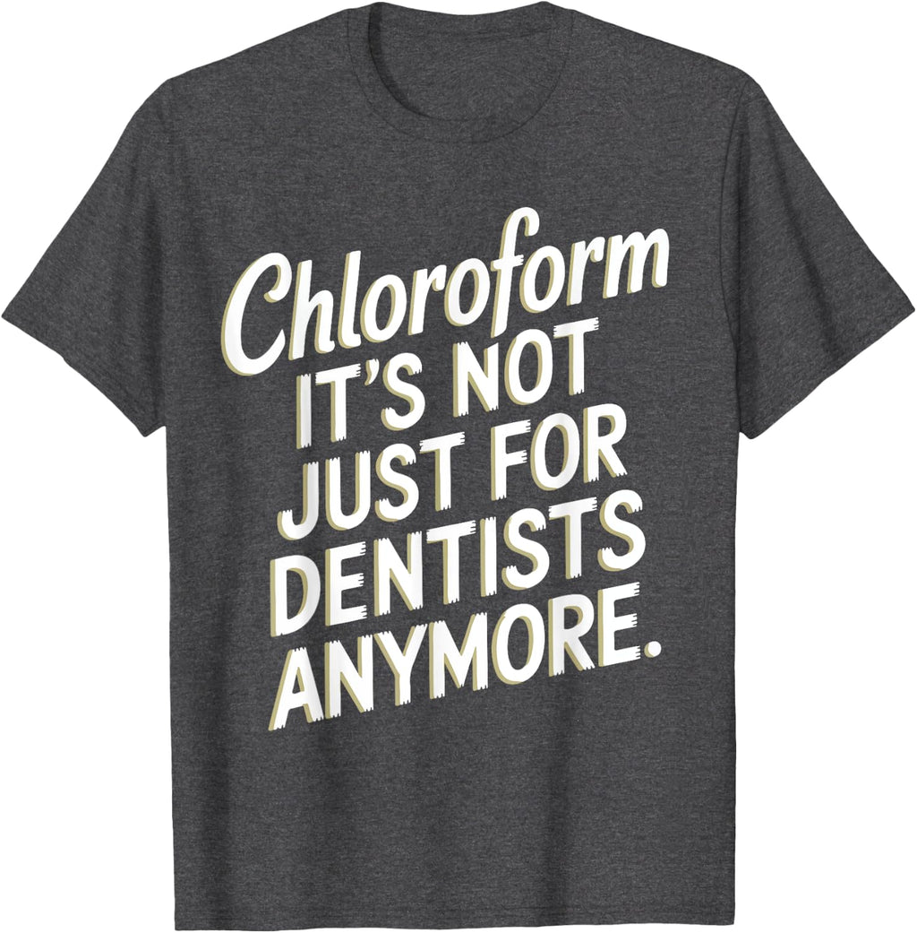 Chloroform Funny Dark Humor Sarcastic Fun Ironic