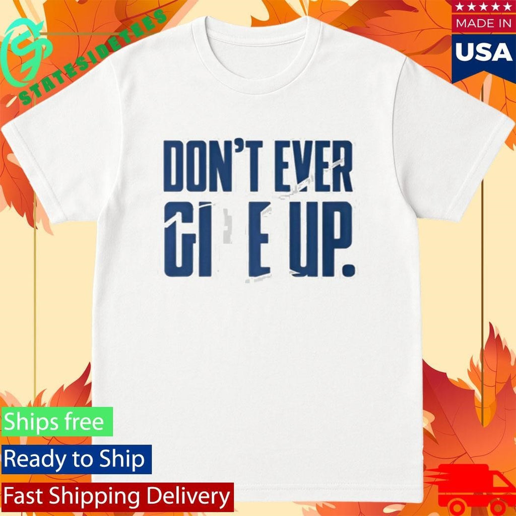 BYU Don’t Ever Give Up Shirt Unisex , , , Long Sleeve Tee