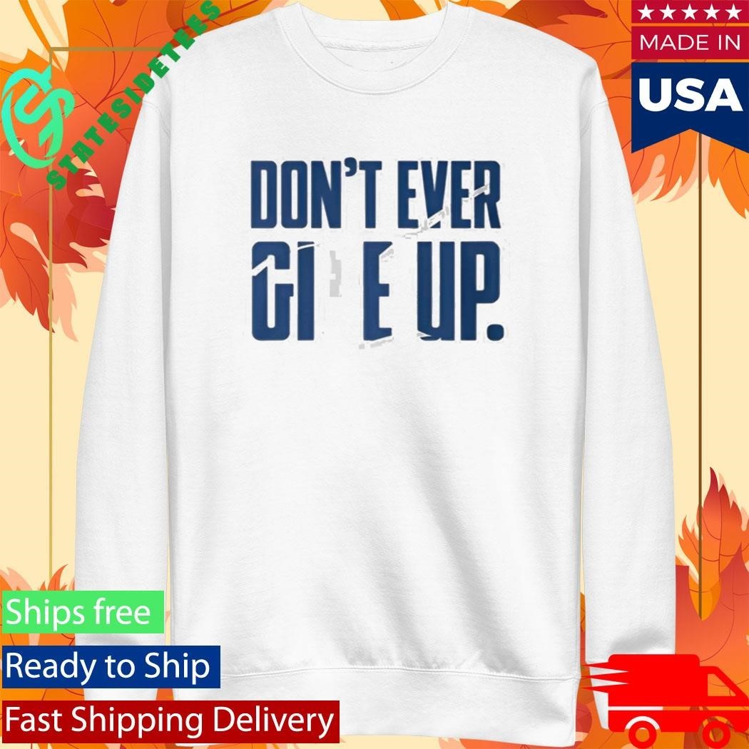 BYU Don’t Ever Give Up Shirt Unisex , , , Long Sleeve Tee