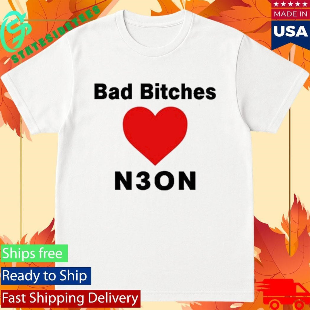 Bad Bitches Love Neon Shirt Unisex , , , Long Sleeve Tee