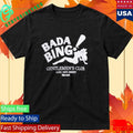 Bada Bing Gentlemens Club Lodi New Jersey The Sopranos Shirt Unisex , , , Long Sleeve Tee
