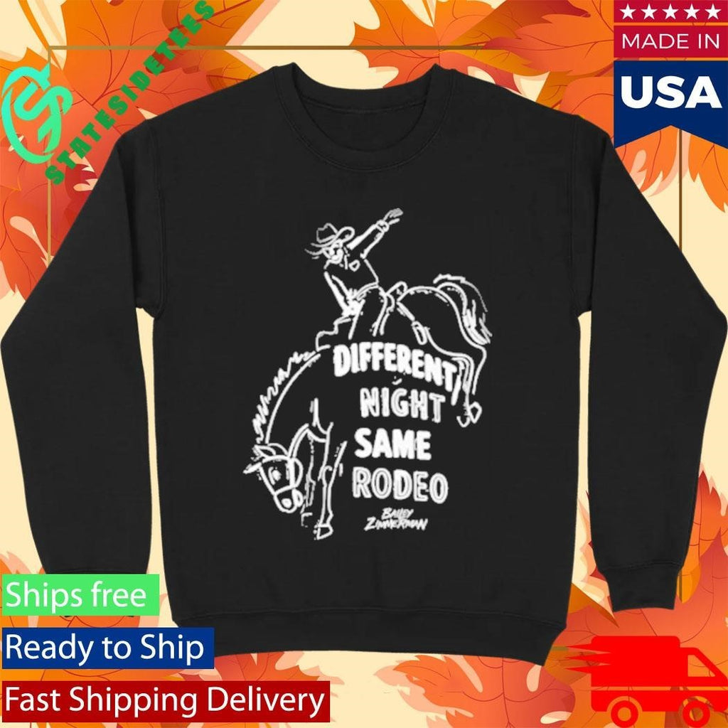 Bailey Zimmerman Different Night Same Rodeo Cowboys Shirt Unisex , , , Long Sleeve Tee