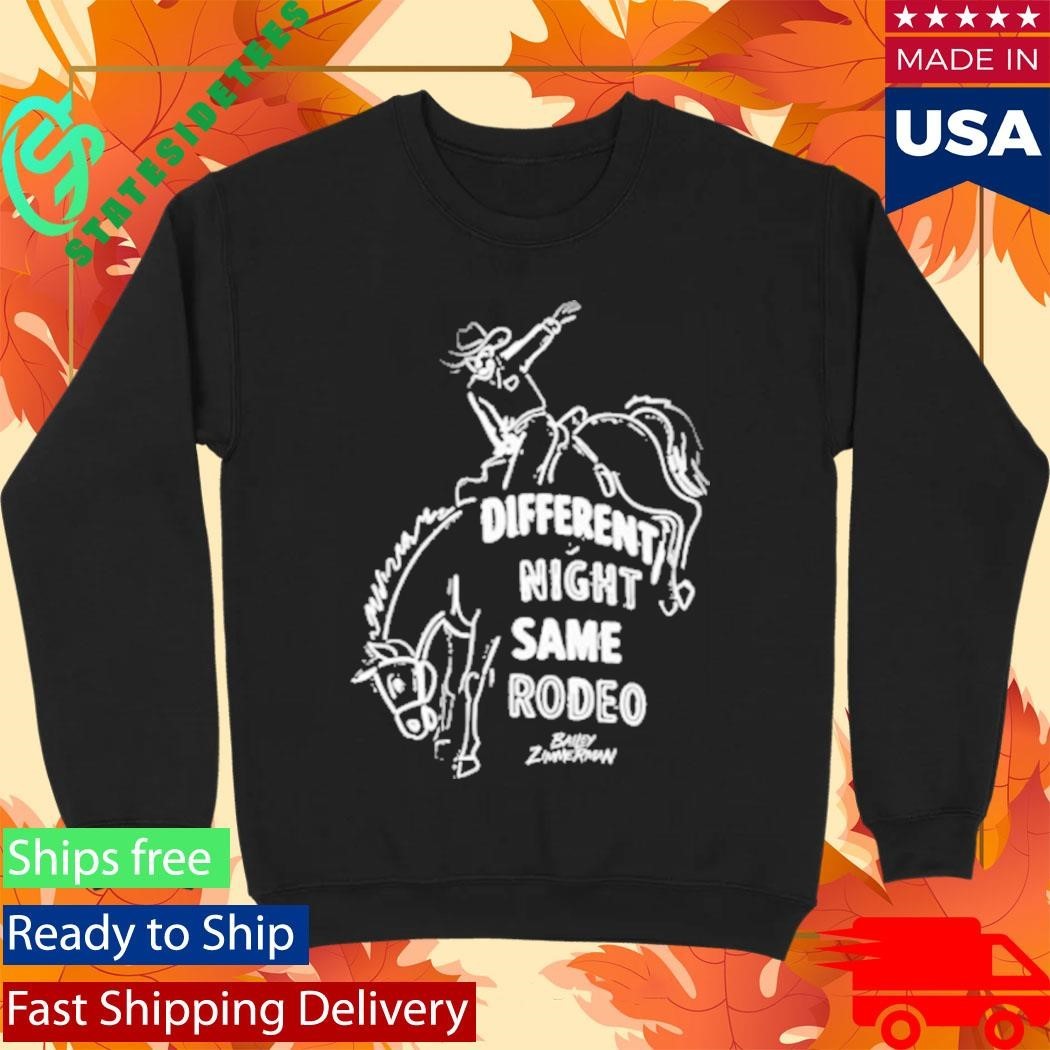 Bailey Zimmerman Different Night Same Rodeo Cowboys Shirt Unisex , , , Long Sleeve Tee