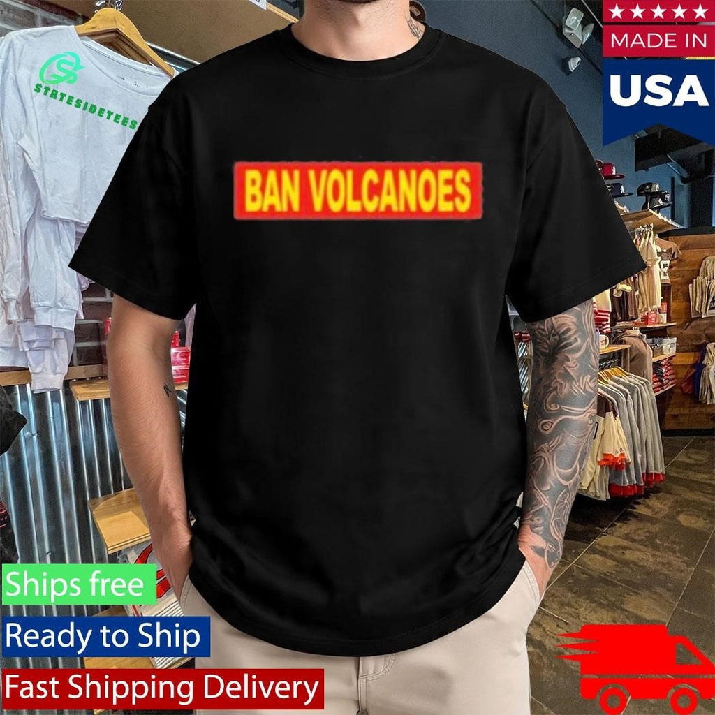Ban Volcanoes Chest Slap Shirt Unisex , , , Long Sleeve Tee