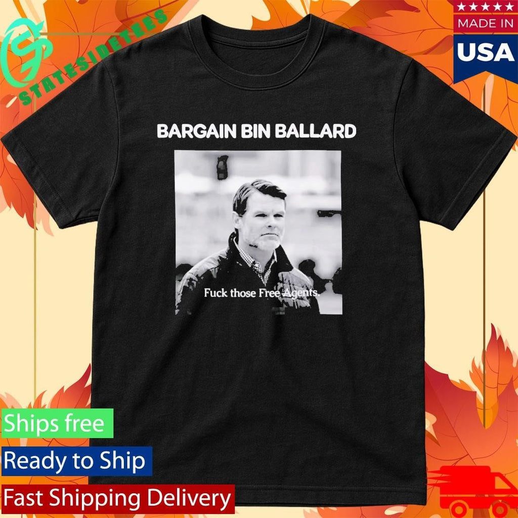 Bargain Bin Ballard Fuck Those Free Agents Shirt Unisex , , , Long Sleeve Tee