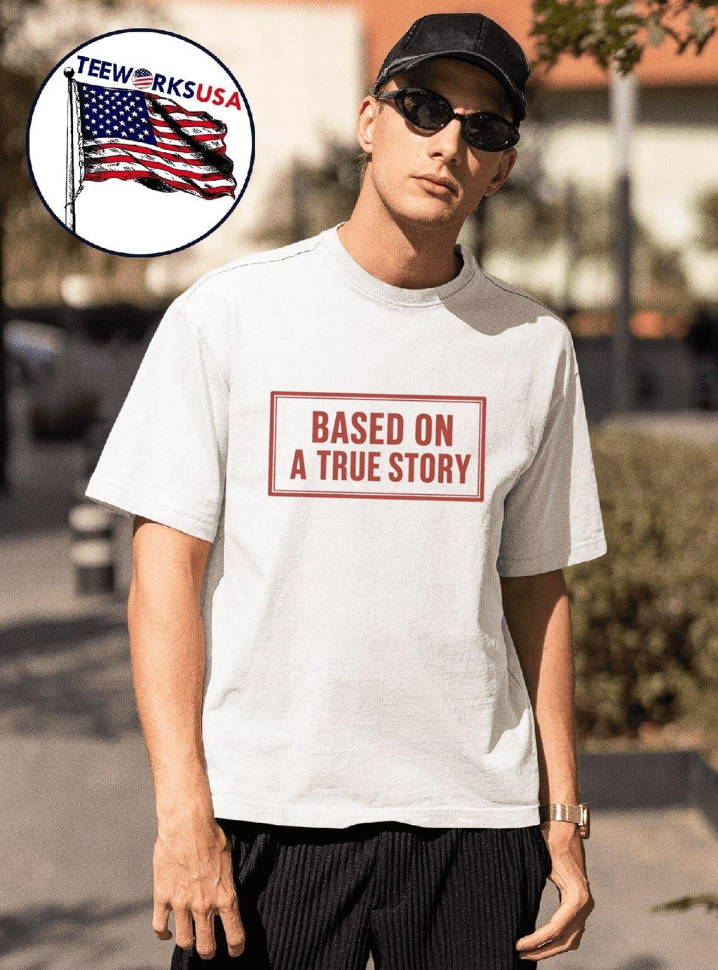 Based On A True Story Shirt