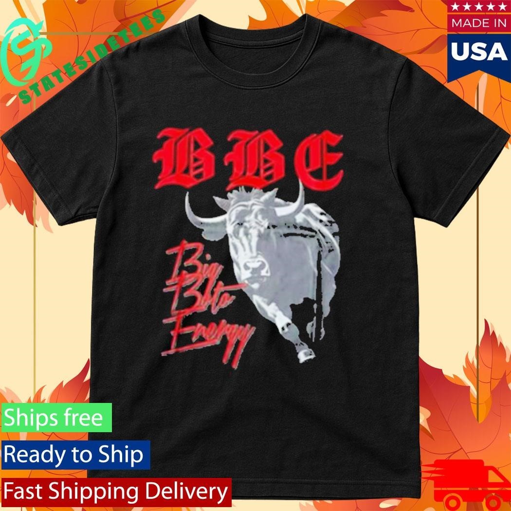 Bbe Big Boto Energy Shirt Unisex , , , Long Sleeve Tee