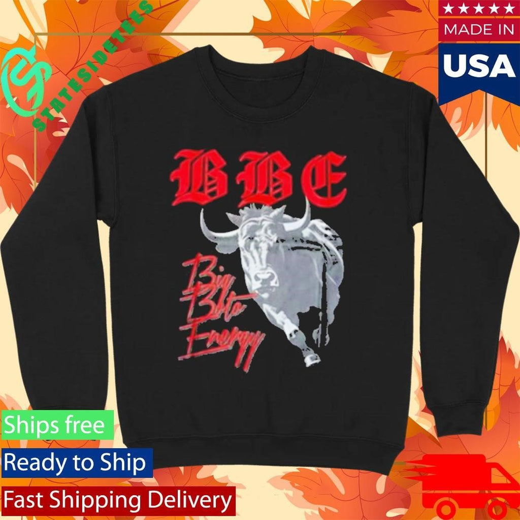 Bbe Big Boto Energy Shirt Unisex , , , Long Sleeve Tee