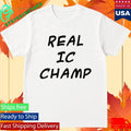 Becky Lynch Real Ic Champ Shirt Unisex , , , Long Sleeve Tee