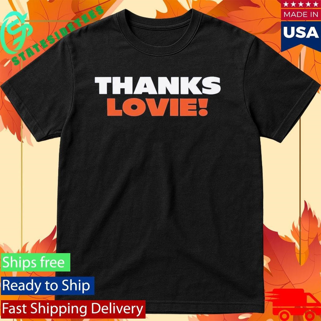 Ben Johnson Thanks Lovie Shirt Unisex , , , Long Sleeve Tee