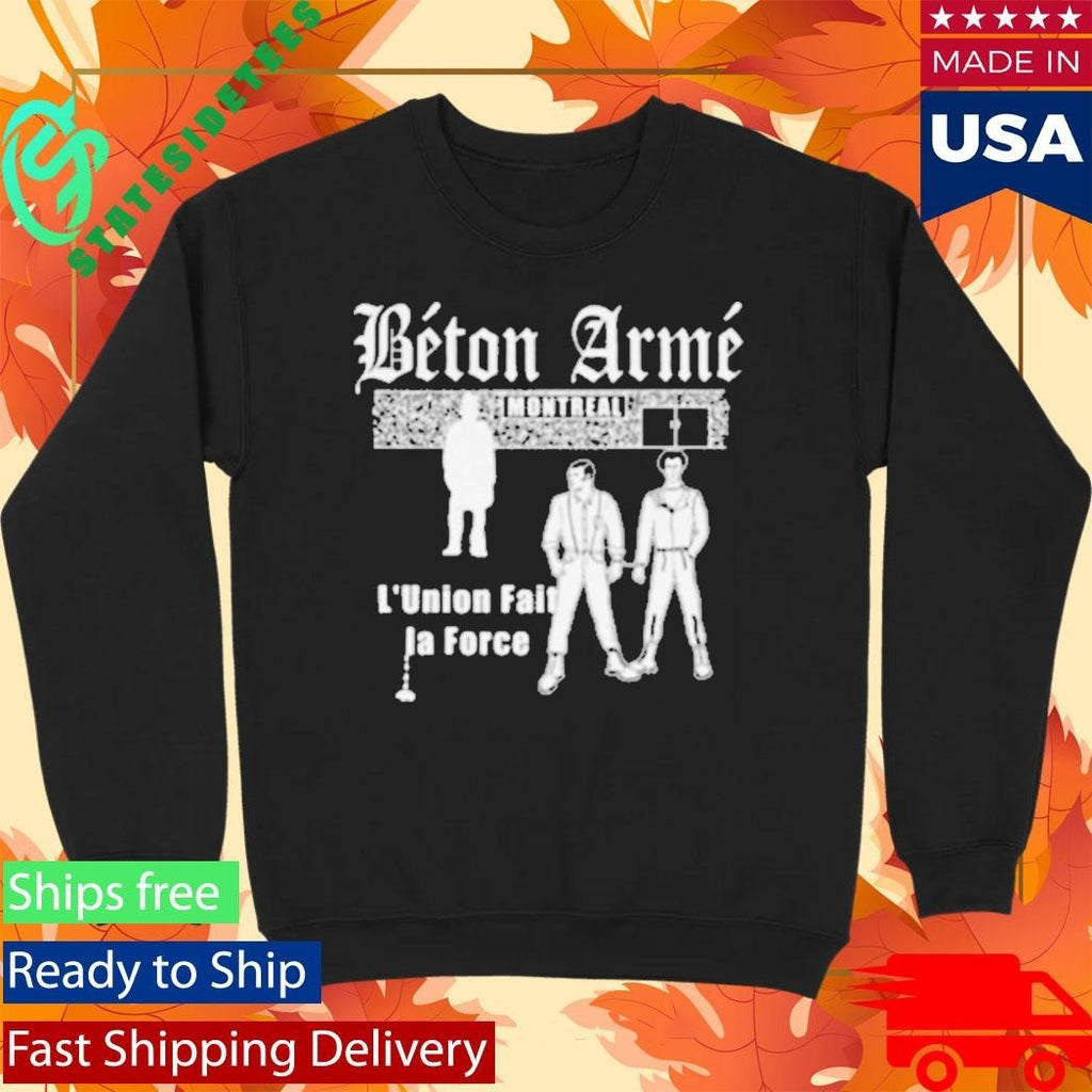 Betonarme L’union Fait La Force Shirt Unisex , , , Long Sleeve Tee