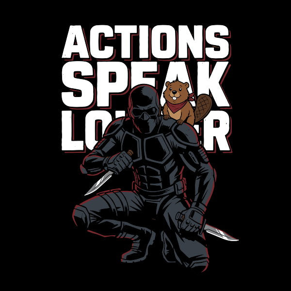Black Noir Actions Speak Louder
