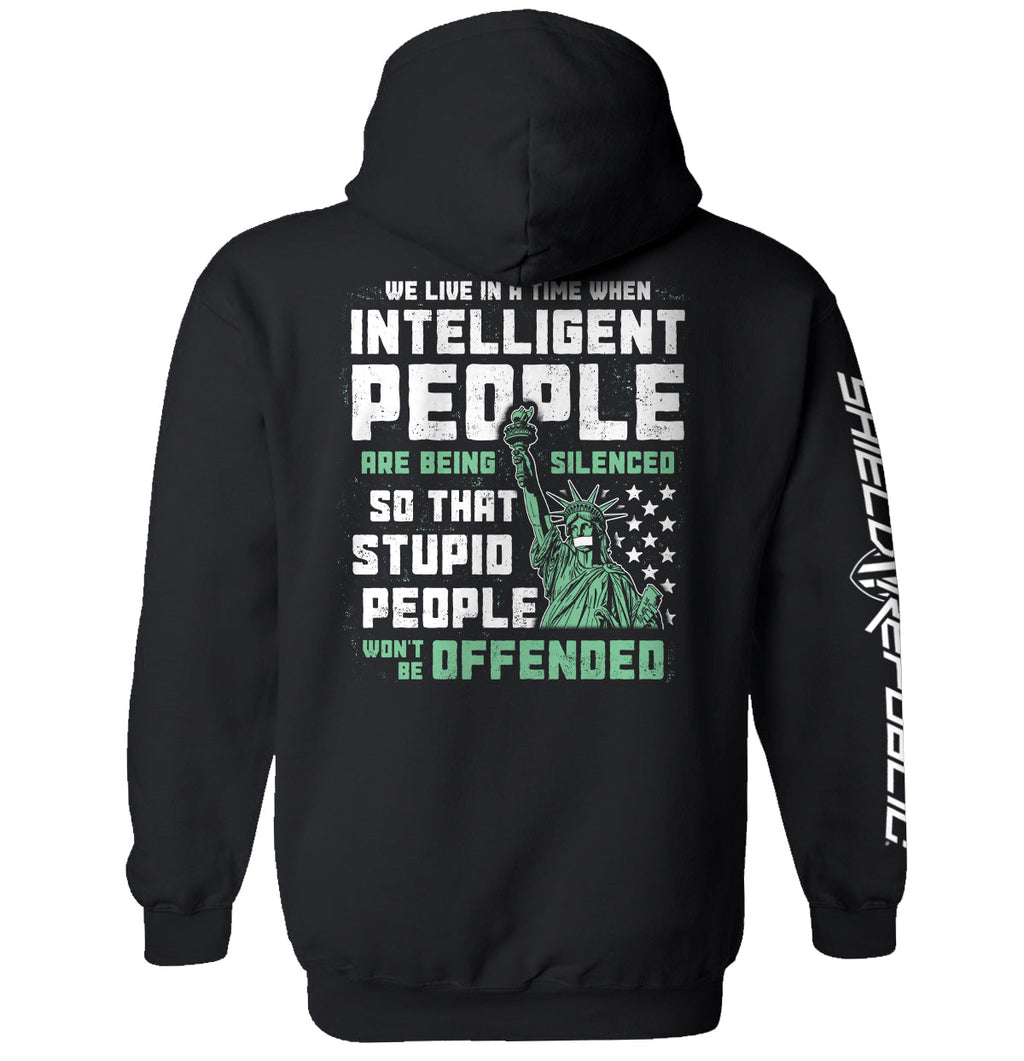 Intelligent People Are Being Silenced So That Stupid People Won'T Be Offended T-Shirts