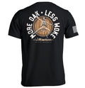 More Oak Less Woke T-Shirts
