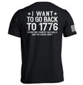 I Want Go Back 1776 T-Shirts