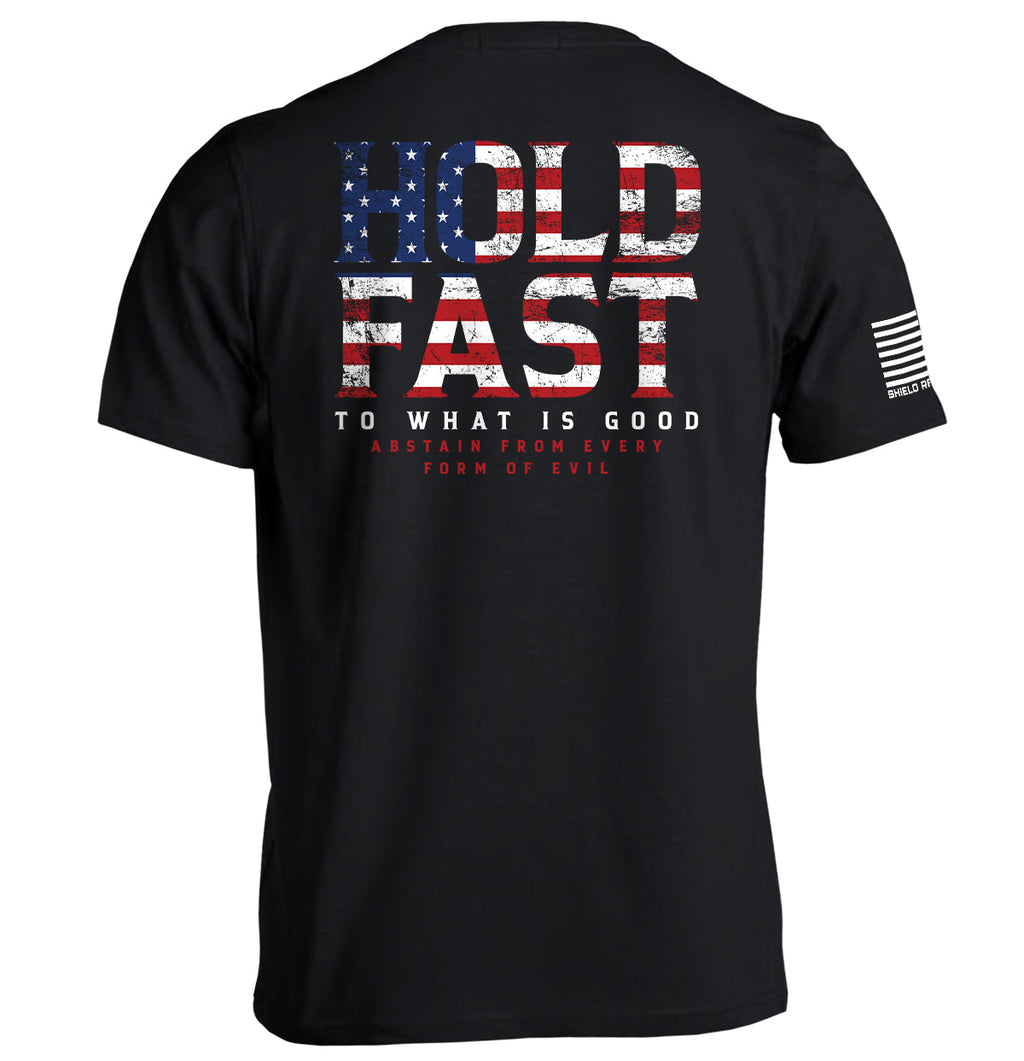 Hold Fast What Is Good T-Shirts