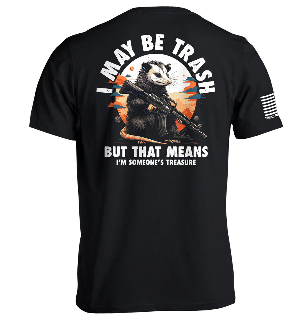 I May Be Trash But That Means I'M Someone'S Treasure Opossum T-Shirts