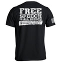 Free Speech Is All Speech T-Shirts