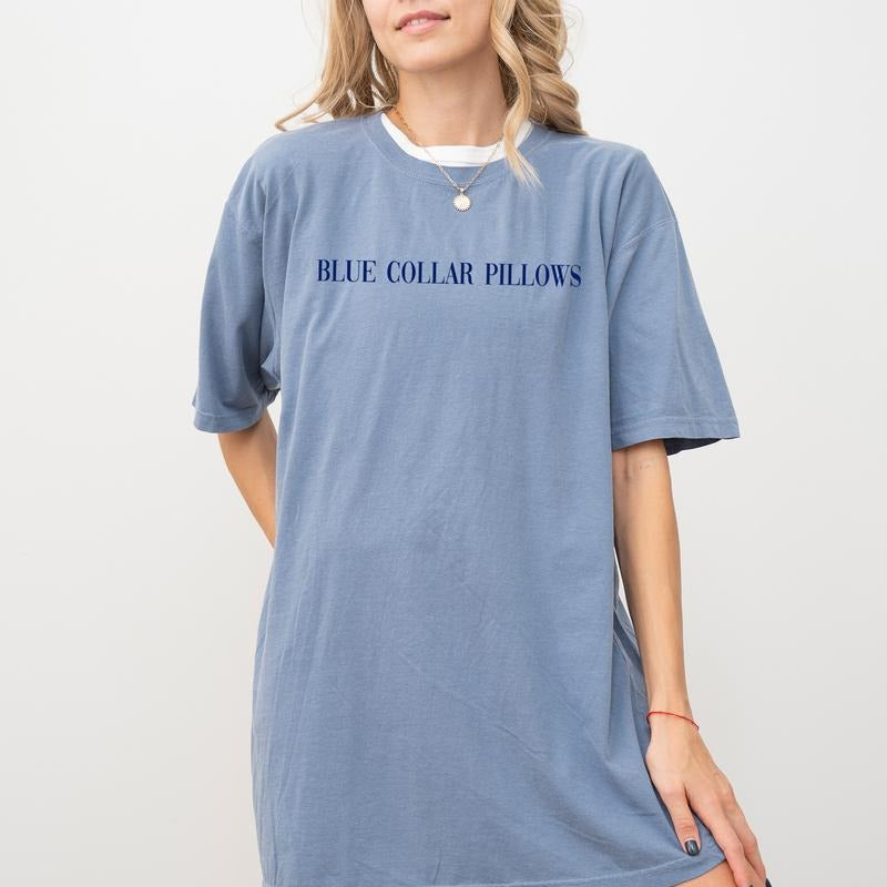 Blue Collar Pillows Shirt Funny Blue Collar Wife Blue Collar Girlfriend Printed Humor Funny Wifey Funny Shirts Womenswear Comfy Fabric Casual Tops Relaxed Fit Chic T-Shirts