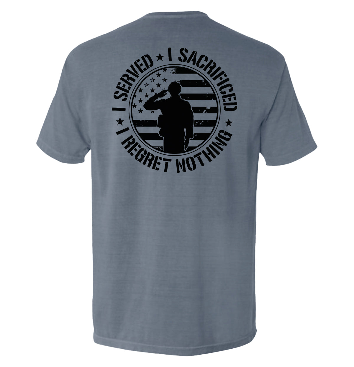 I Served I Sacrificed I Regret Nothing T-Shirts