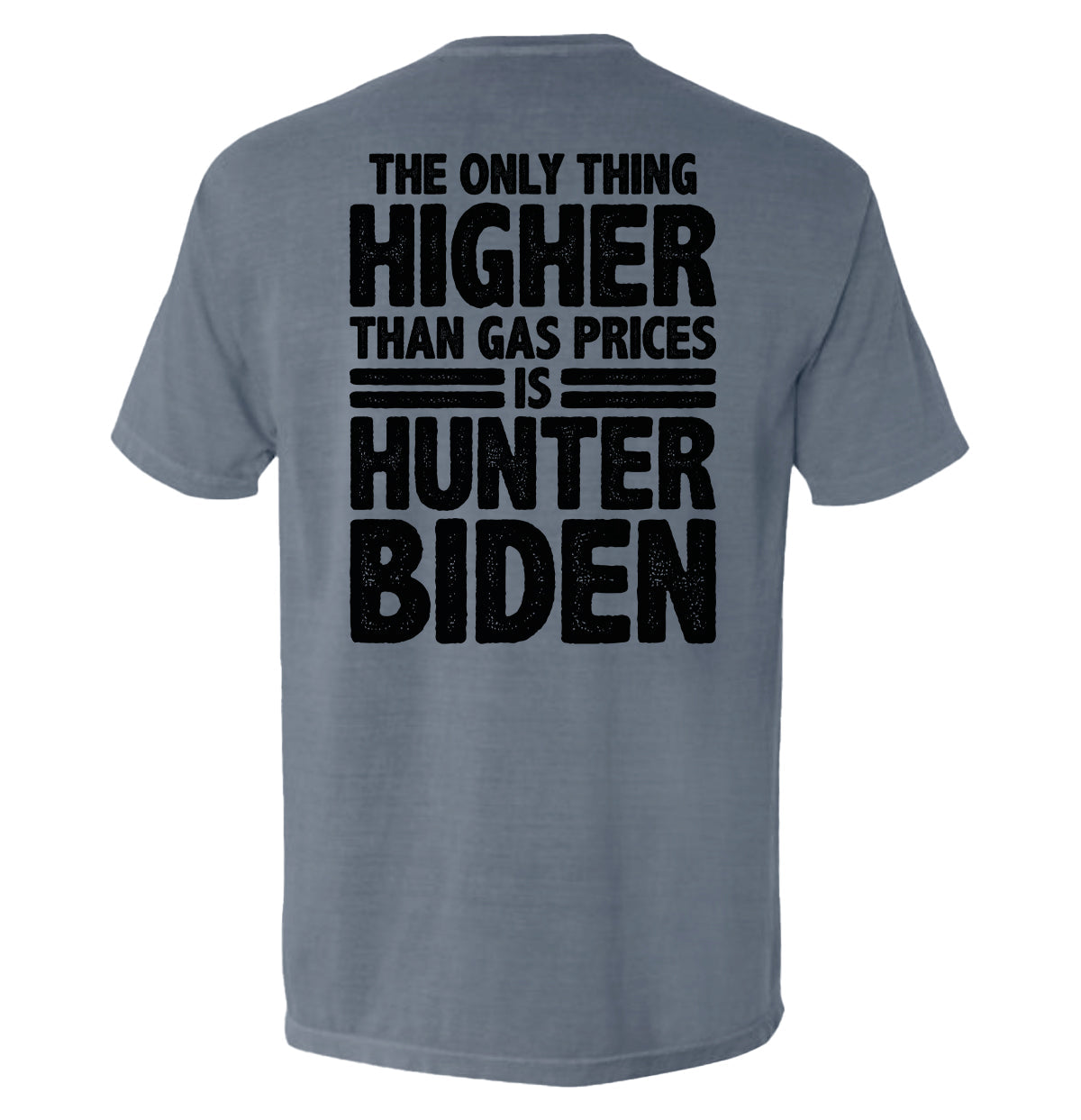 Only Thing Higher Than Gas Prices T-Shirts