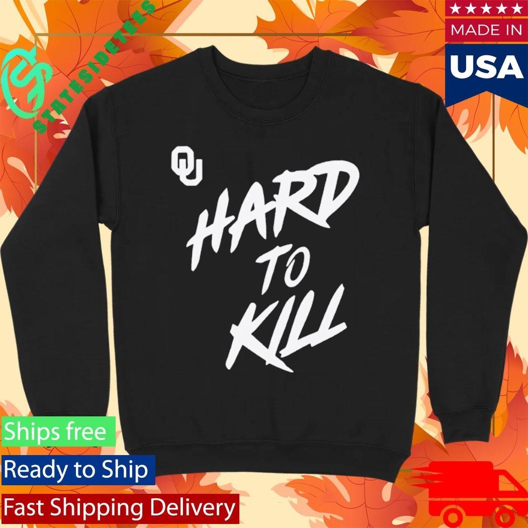 Bob Stoops Hard To Kill Sooners Shirt Unisex , , , Long Sleeve Tee
