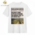 Breaking News President Trump expected to rename San Andreas fault to Joe Biden’s fault tee