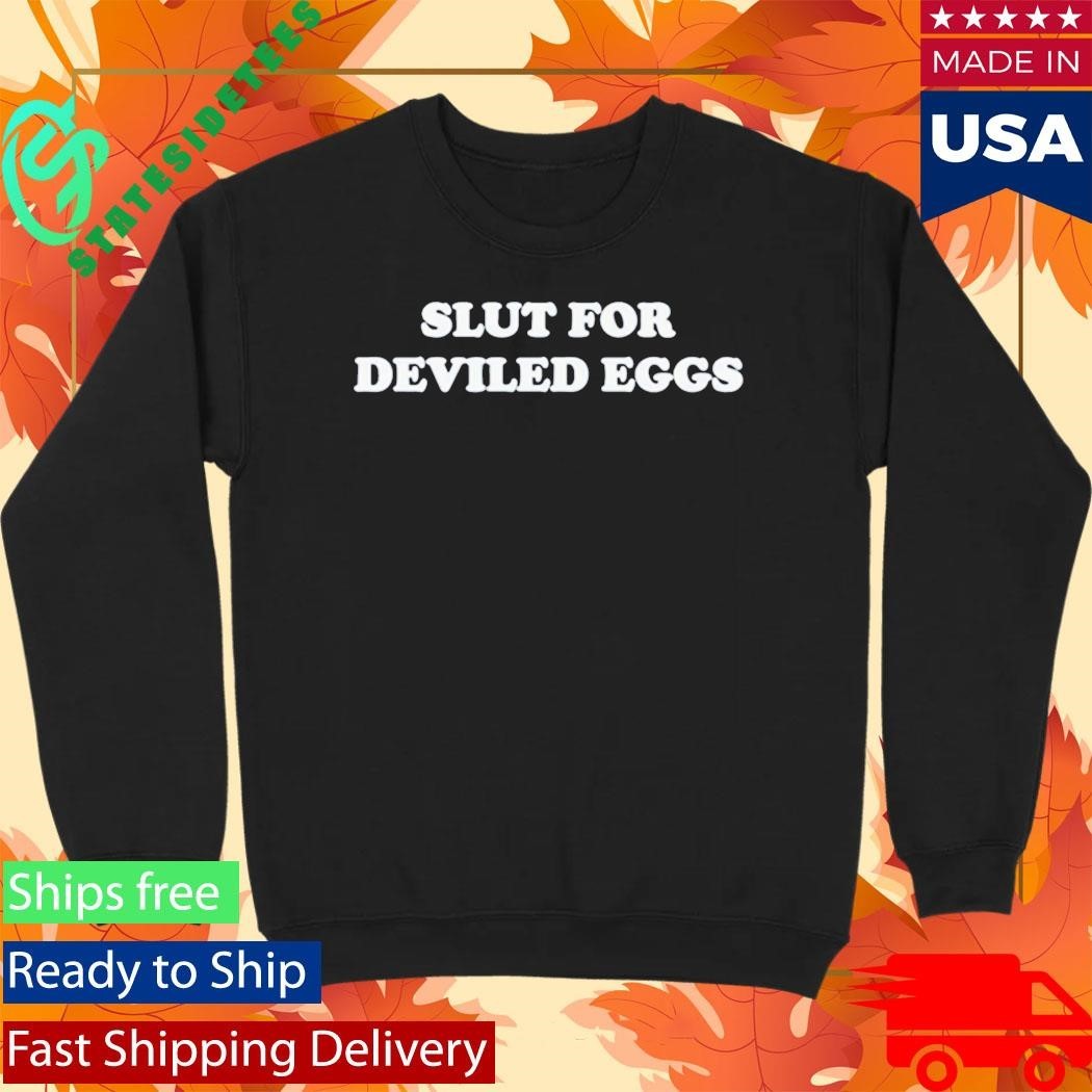 Bronwyn Slut For Deviled Eggs Shirt Unisex , , , Long Sleeve Tee
