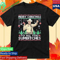 Buford T Justice Merry Christmas To All You Sumbitches Shirt Unisex , , , Long Sleeve Tee