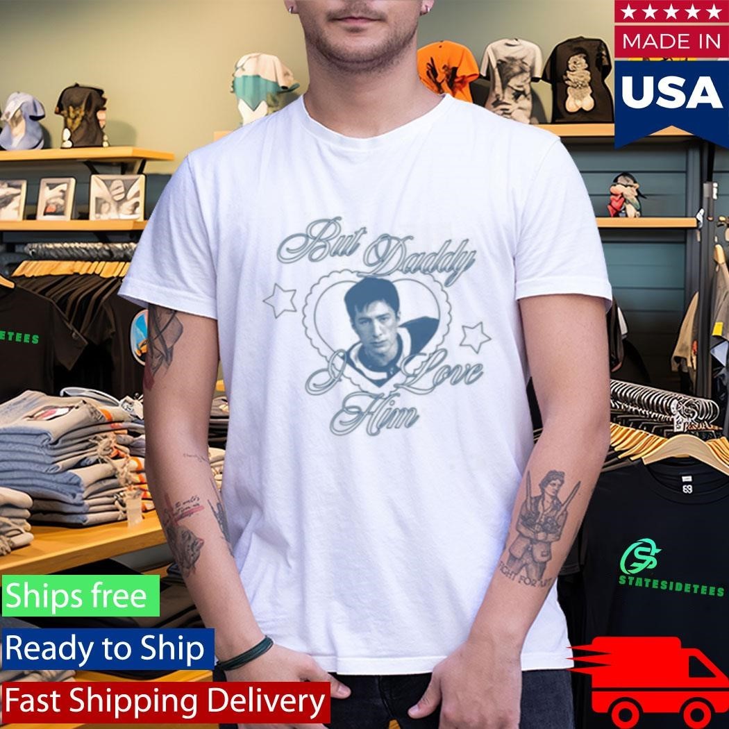 But Daddy I Love Him Hudson Hollander Shirt Unisex , , , Long Sleeve Tee
